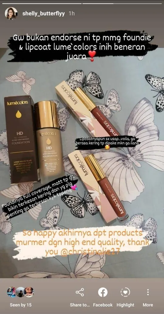 Instagram story shelly_butterflyy dengan HD Foundation dan dua Velvet Lipcoat: Gw bukan endorse ni tp mmg foundie & lipcoat Lumécolors inih beneran juara. Foundinya full coverage, matt tp ga bikin terkesan kering. So happy akhirnya dpt products murmer dgn high end quality, thank you @christinalie27